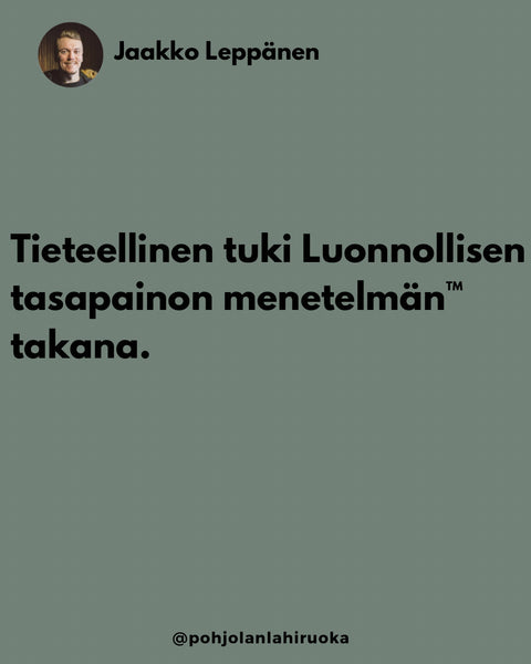 Tiede tukee Luonnollisen tasapainon menetelmää™